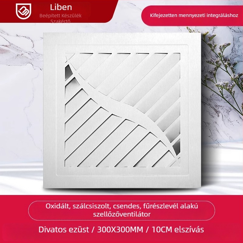 Integrált mennyezetre szerelt szellőztető ventilátor 300x300, konyha és fürdőszoba számára, csendes