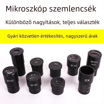 Mikroszkópos okulárok 5X 10X 16X WF10X WF16X WF25X WF30X, átmérő 23,2 mm