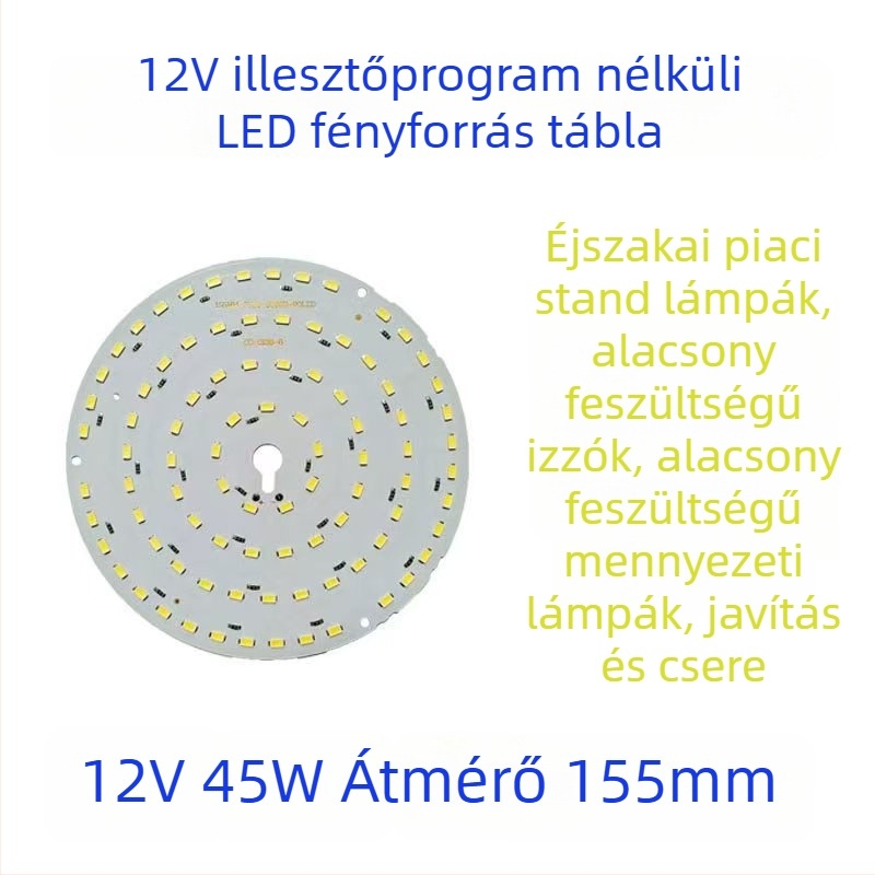 Driver nélküli 12V LED fényforrás panel, akkumulátorról működő retrofit éjszakai piacra