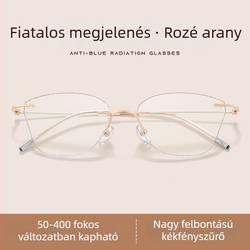 Rim nélküli olvasószemüveg anti‑kék fény védelemmel, ultra‑könnyű, elegáns női szemüveg közelre és távolra látáshoz, modell 5703