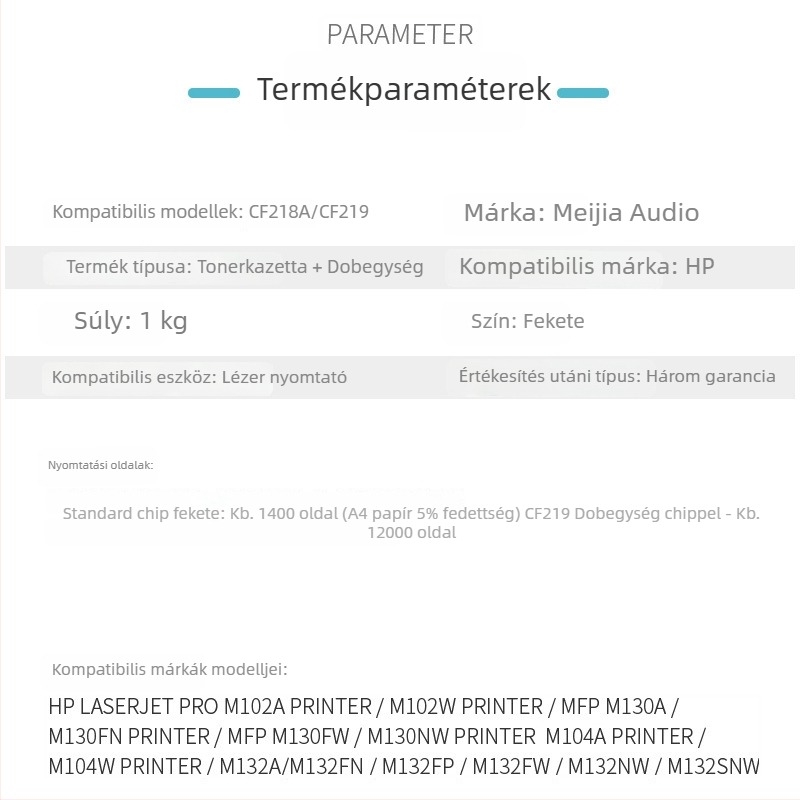 Meijiayin kompatibilis HP CF218A tonerkazetta M132a, M132snw, M132fp és M104a dobegység