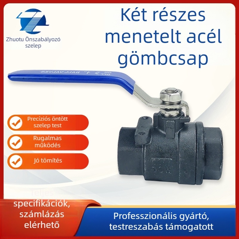 Szénacél két részes, menetes golyóscsap, belső menet, nagy áramlási kapacitás, kézi működtetés, 1 hüvelyk, modell Q11F-16C