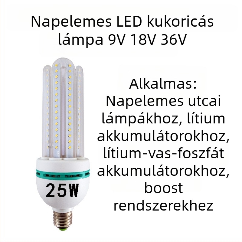 25W napelemes LED kukorica lámpa 9V/18V/36V bemenethez, kerthez és utcai világításhoz