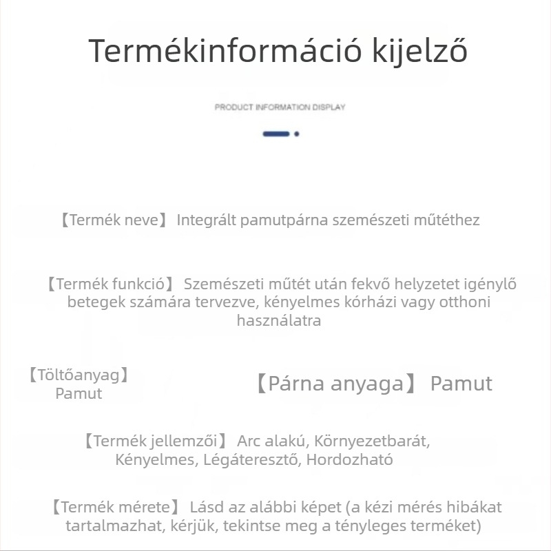 Szemészeti célú hason fekvő párna vitreo-retinális műtét utáni, nyak- és válltámogatás, csúszásmentes