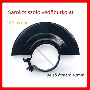 Szögcsiszoló védőburkolat, védőfedél a csiszolókoronghoz, porvédő, elektromos szerszámhoz való kiegészítő — típusok: 100, 125, 150