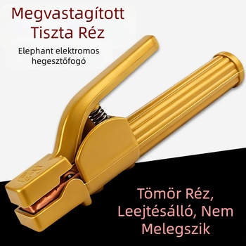 Elephant Brand 500A hegesztőfogó, 800A tiszta réz, égési sérülést nem causez, csipesz hegesztőgépekhez