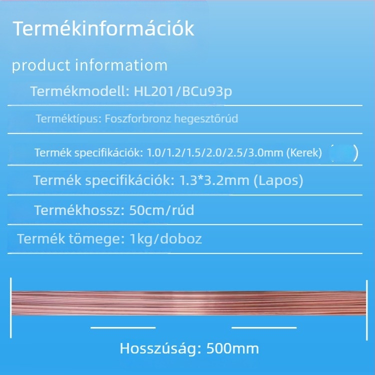 L201 foszfor-bronz hegesztő huzal, kör/négyzetes huzal, szilárd mag, alacsony ezüstmennyiség, hűtő és klímaberendezésekhez használt rézcsövekhez, fényes felület, BCu93P