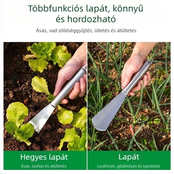 Minden egyben rozsdamentes acél kerti lapát virágültetéshez, talaj fellazításához és zöldségek ásásához