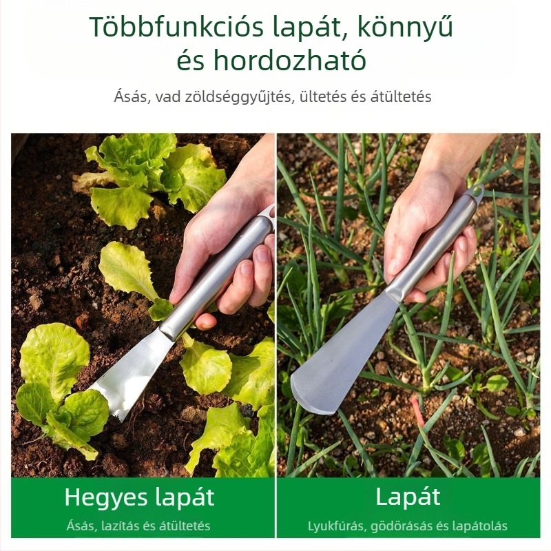 Minden egyben rozsdamentes acél kerti lapát virágültetéshez, talaj fellazításához és zöldségek ásásához