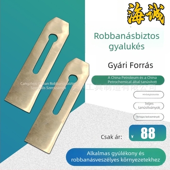 Robbanásbiztos gyalu penge faipari felhasználásra, szikrákmentes