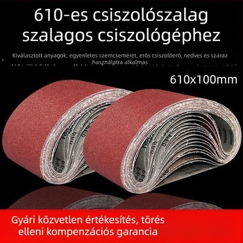 Csiszoló szalag 610x100 a csiszológéphez – Fa- és fém polírozáshoz, kopásálló