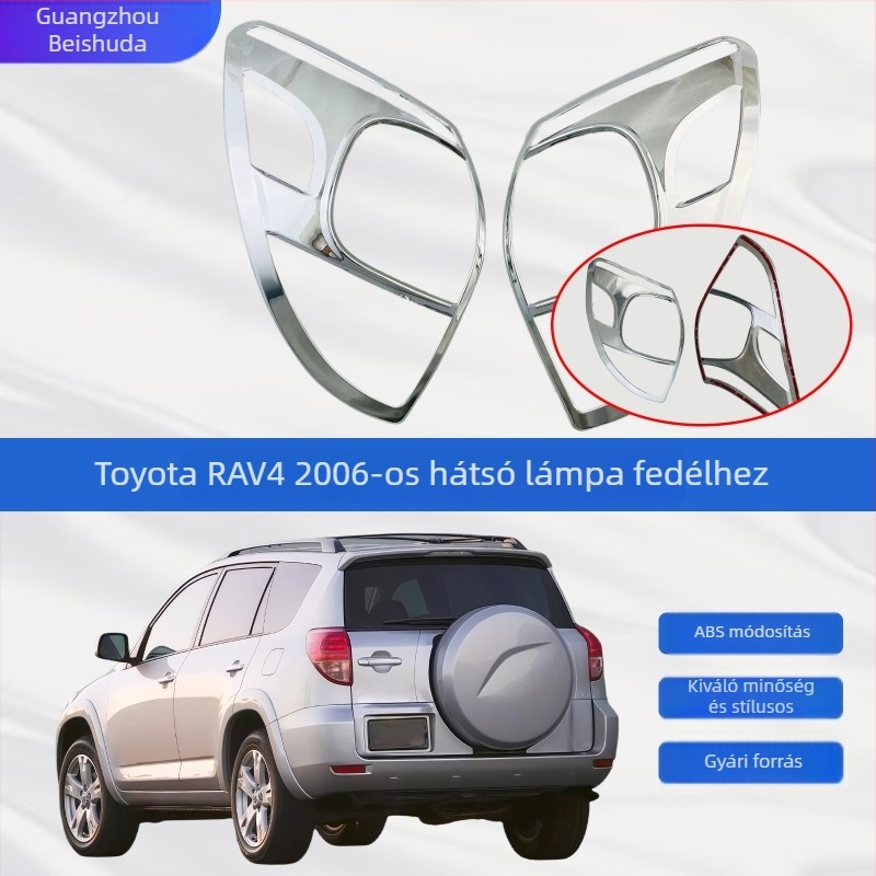 2006-os Toyota RAV4 hátsó lámpafedél elektroplakált díszkerettel
