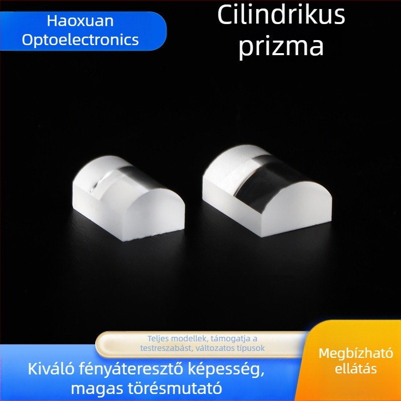 Optikai üveg hengeres tükör, plano-konvex lencse, lézeres formázás, lézeres készülék, prizma lencse
