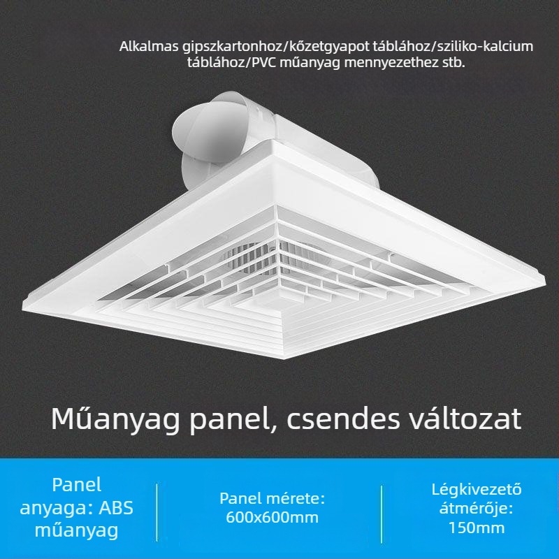 600x600 integrált mennyezeti ventilátor, alumínium panellel és gipszkarton burkolattal fürdőszobához, 30x30