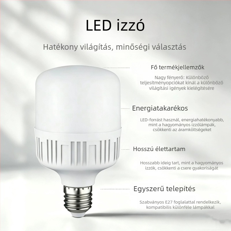 Energiatakarékos LED-lámpa E27-es nagy menetes foglalattal, fehér fény, otthoni világításhoz, alkalmas raktárba és műhelybe