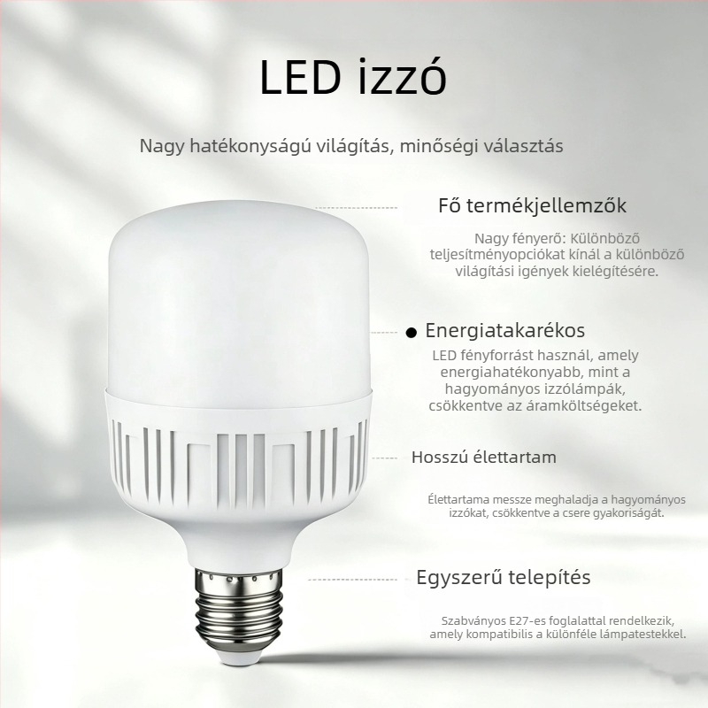Energiatakarékos LED-lámpa E27-es nagy menetes foglalattal, fehér fény, otthoni világításhoz, alkalmas raktárba és műhelybe