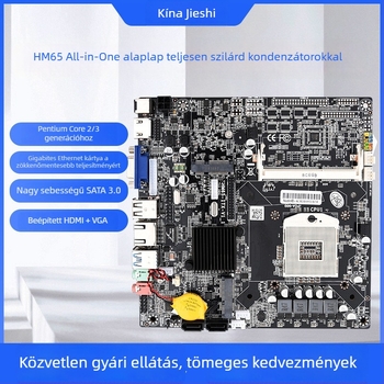 HM65 Mini-ITX univerzális alaplap noteszgéphez és asztali számítógéphez – hároméves garancia, élettartam-karbantartás