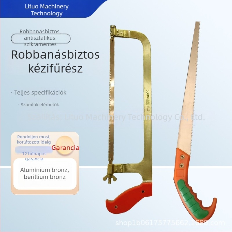Robbanásbiztos ívfűrész alumínium-bronz fogantyúval és berillium-bronz pengével