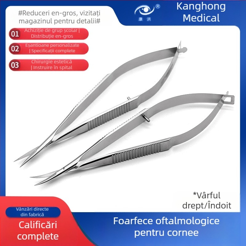 Foarfie oftalmologice de cornee – instrumente microsurgicale, lame drepte și curbate; oțel inoxidabil și aliaj de titan, brand Kang Hong