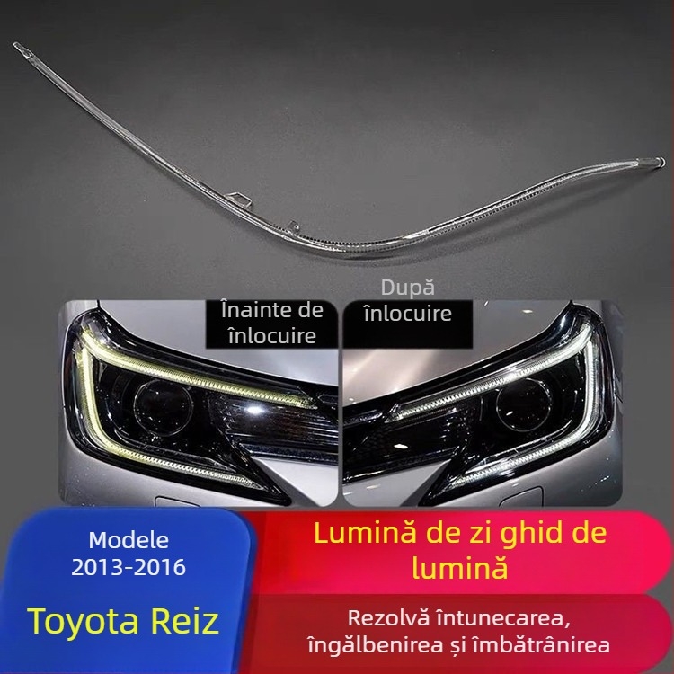 Bandă DRL pentru Toyota Reiz (13-16) – acrilic, 12V, model Ruizhi