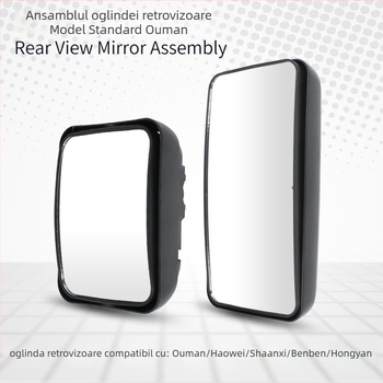 Ansamblu oglindă retrovizoare Auman – oglindă cu două curbe sau plată, sticlă, capac din plastic dur; Compatibil cu Auman, Howo, Shaanxi Automobile, Beiben Hongyan