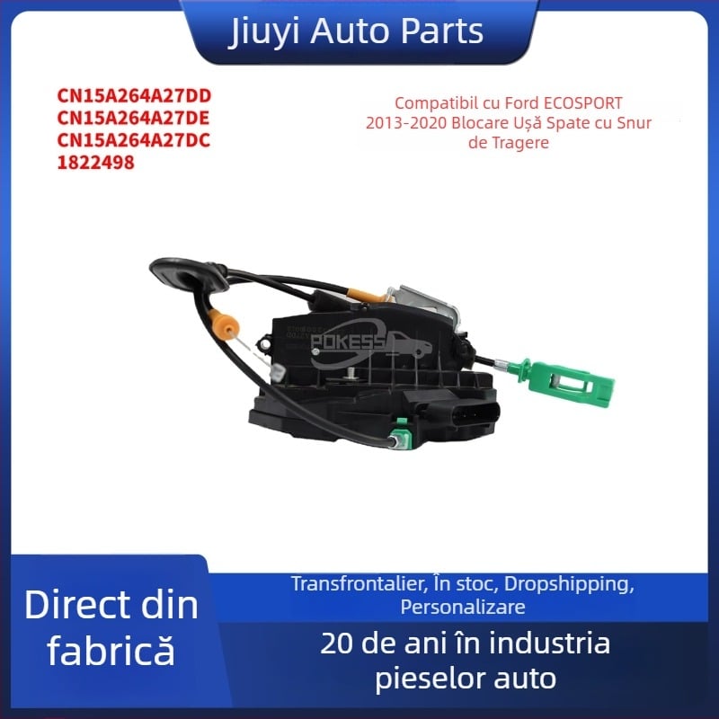 Mecanism de încuriere a ușii Ford 13 Wingbo, față și spate, stânga și dreapta, cu cablu de tras CN15A264A27DD