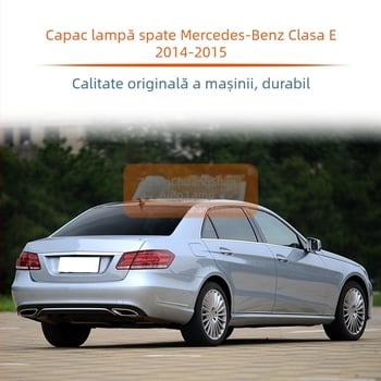 Mercedes-Benz Clasa E W212 2014–2015 Capac exterior pentru farul posterior, lentilă transparentă