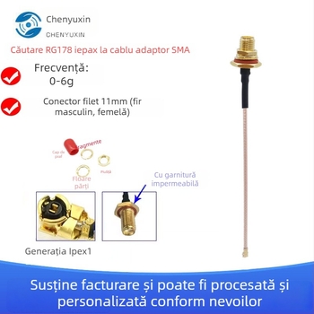 Cablu adaptor SMA impermeabil femelă către IPEX RF coaxial pentru antenă RG178 (Impedanță 50 Ω; SWR ≤ 1,5; Amplificare 0 dB)