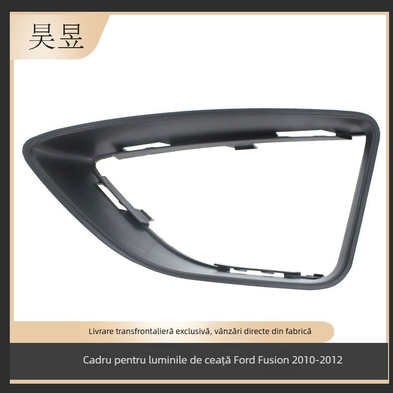 Ford Fusion 2010–2012 Ramă pentru farul de ceață din față, ABS, model Ae5z17e810ea / ae5z17e811ea, Brand Jony