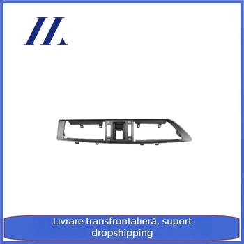 Ramă centrală a gurii de ventilație a panoului de bord, decorativ exterior pentru Rui zhi (Ford)