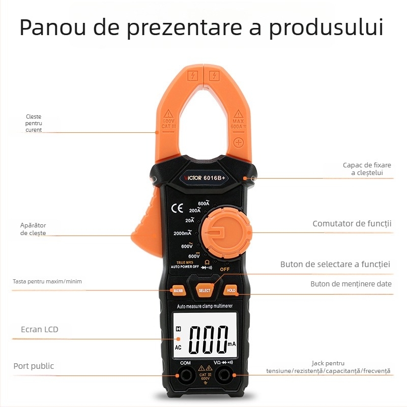 VC6016B+ multimetru digital cu clește; măsurare curent 0.01-600 A; tensiune până la 600 V; rezistență până la 20 MΩ; deschidere clește 30 mm