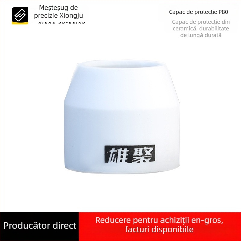 Cap protector pentru duza de tăiere cu plasmă, ceramic, model P80, brand Xiongju