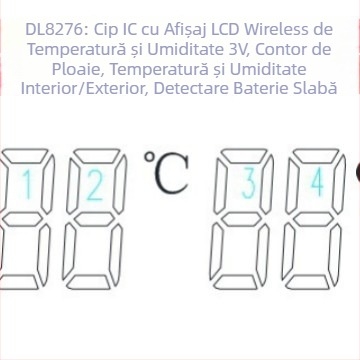 DL8276: LCD fără fir pentru temperatură și umiditate, cip IC de 3V, senzor de ploaie, temperatură și umiditate în interior și în exterior