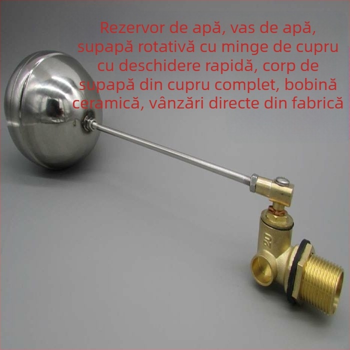 Supapă cu plutitor, nucleu ceramic, deschidere rapidă, tip Ball, control automat al debitului de apă