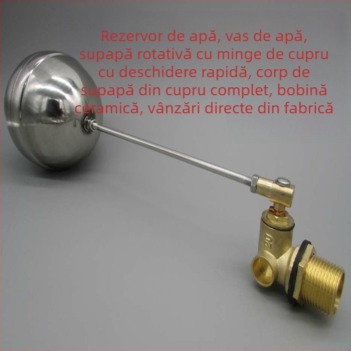 Supapă cu plutitor, nucleu ceramic, deschidere rapidă, tip Ball, control automat al debitului de apă