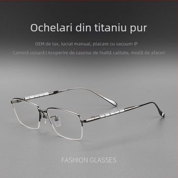 Ochelari de presbiopie din titan pur, cu utilizare duală pentru distanță și aproape, lentile cu definiție înaltă și protecție împotriva luminii albastre, ramă pătrată semi-cadru