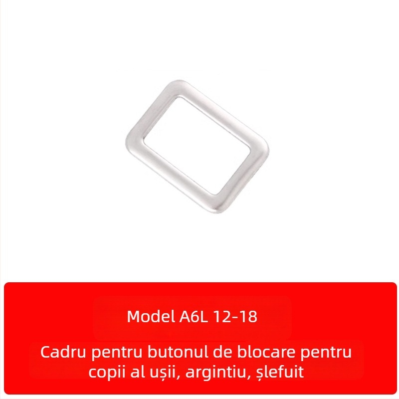 Zhan ke oțel inoxidabil – Cadru panoului central de comandă și decorul interior al ușii pentru Audi A6L/A7 (12-18) – rezistent la zgârieturi și uzură