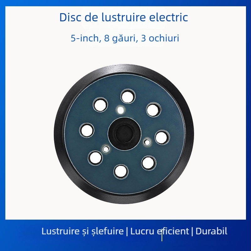 Disc de lustruire electric, 5 inch, cu 8 găuri, disc abraziv auto-adeziv, bază pentru polizor compatibil Makita