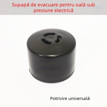 Valvă de evacuare pentru oală electrică sub presiune – supapă de limitare a presiunii și ventil pentru capac