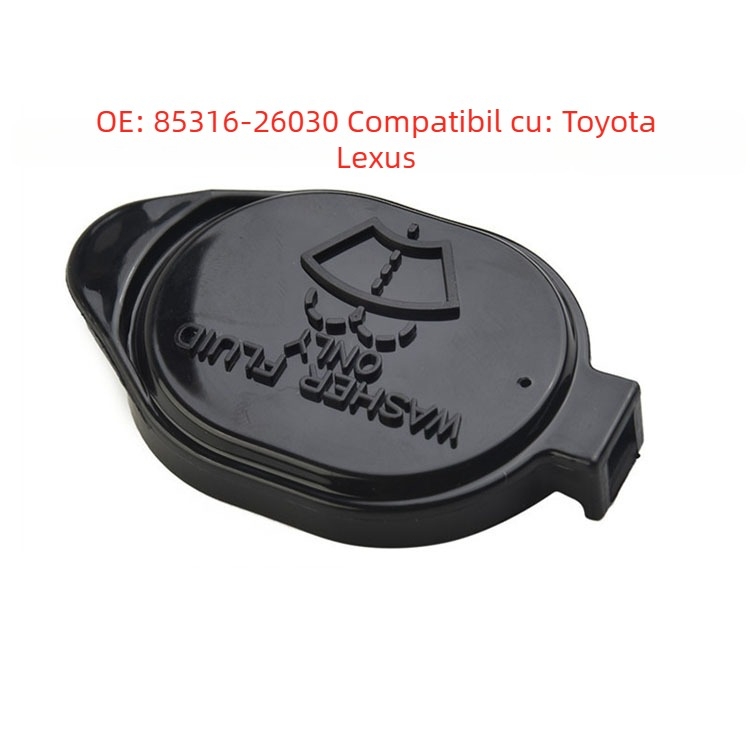 Capac din sticlă pentru rezervorul de lichid de parbriz Toyota Fit, Crown și Lexus IS300